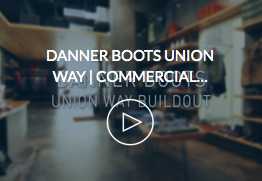 Danner Boots Union Way Store Construction Video