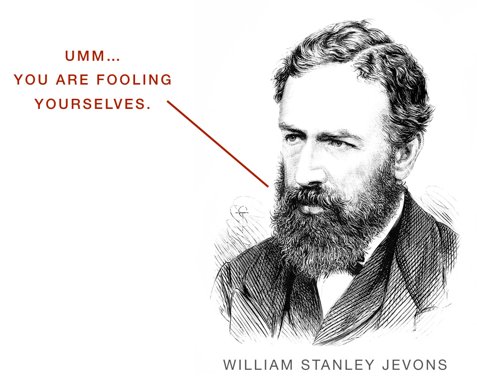 William Stanley Jevons saying you're fooling yourselves
